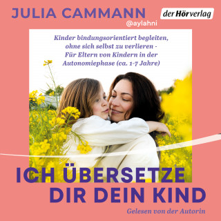 Julia Cammann: Ich übersetze dir dein Kind