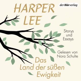 Harper Lee: Das Land der süßen Ewigkeit