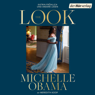 Michelle Obama, Meredith Koop: The Look (deutsche Ausgabe)