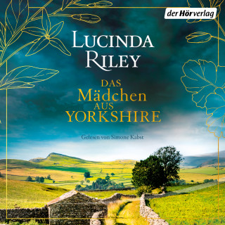 Lucinda Riley: Das Mädchen aus Yorkshire