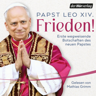 Papst Leo XIV.: Frieden!