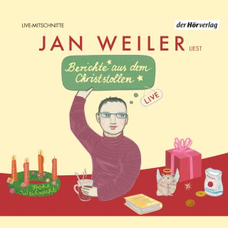 Jan Weiler: Berichte aus dem Christstollen