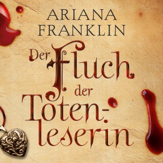 Ariana Franklin: Der Fluch der Totenleserin