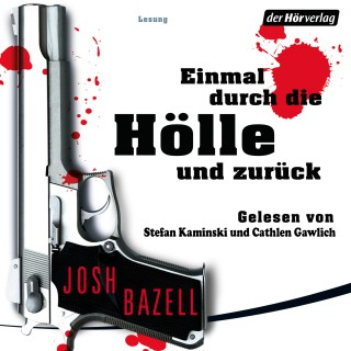 Josh Bazell: Einmal durch die Hölle und zurück