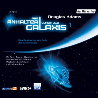 Douglas Adams: Per Anhalter durch die Galaxis. Das Restaurant am Ende des Universums