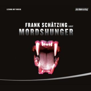 Frank Schätzing: Mordshunger
