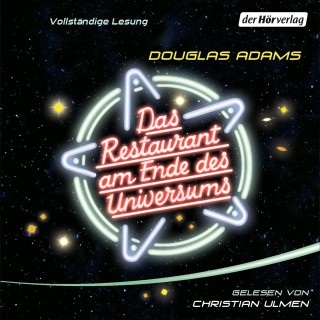 Douglas Adams: Das Restaurant am Ende des Universums