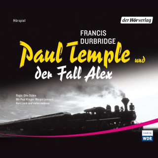 Francis Durbridge: Paul Temple und der Fall Alex