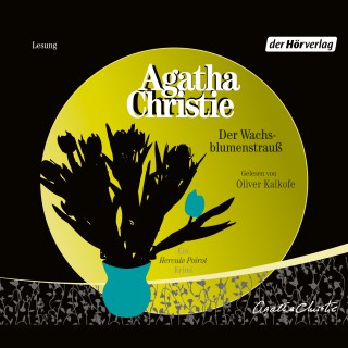 Agatha Christie: Der Wachsblumenstrauß