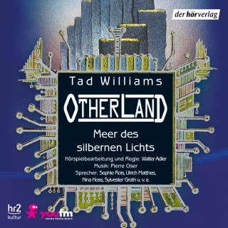 Tad Williams: Otherland: Meer des silbernen Lichts