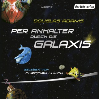 Douglas Adams: Per Anhalter durch die Galaxis