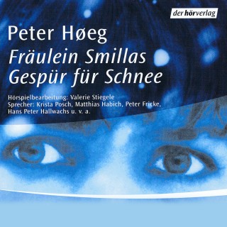 Peter Høeg: Fräulein Smillas Gespür für Schnee