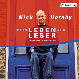 Nick Hornby: Mein Leben als Leser