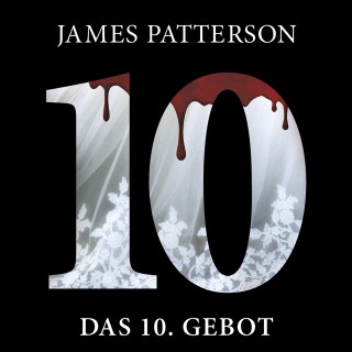 James Patterson: Das 10. Gebot. Women's Murder Club -