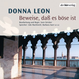 Donna Leon: Beweise, daß es böse ist