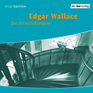 Edgar Wallace: Die Privatsekretärin