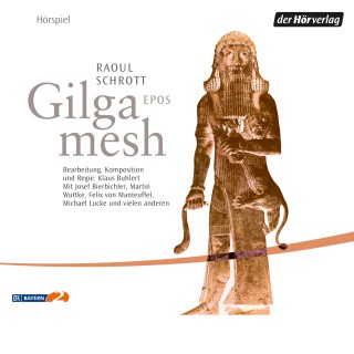 Raoul Schrott: Gilgamesh
