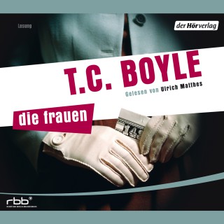 T.C. Boyle: Die Frauen