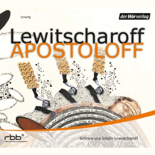 Sibylle Lewitscharoff: Apostoloff