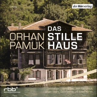 Orhan Pamuk: Das stille Haus