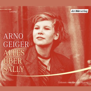 Arno Geiger: Alles über Sally