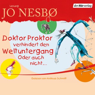 Jo Nesbø: Doktor Proktor verhindert den Weltuntergang. Oder auch nicht ...