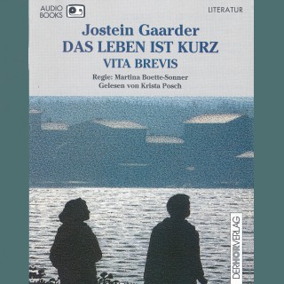 Jostein Gaarder: Das Leben ist kurz