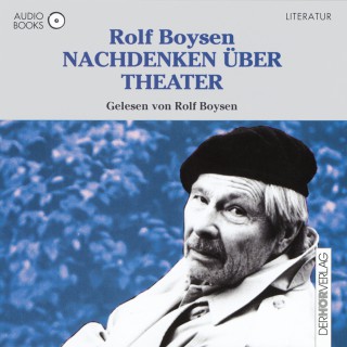 Rolf Boysen: Nachdenken über Theater