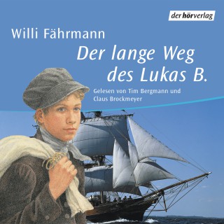 Willi Fährmann: Der lange Weg des Lukas B.