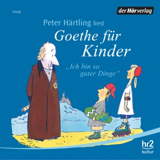 Peter Härtling: Goethe für Kinder