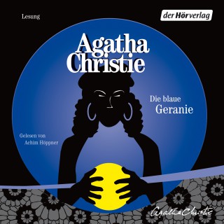 Agatha Christie: Die blaue Geranie