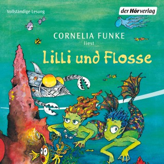 Cornelia Funke: Lilli und Flosse