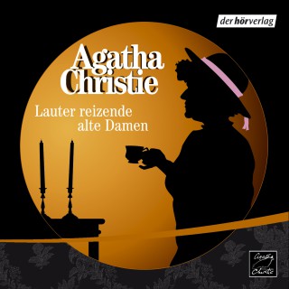 Agatha Christie: Lauter reizende alte Damen