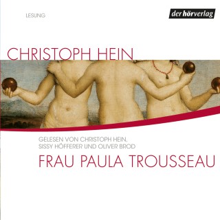 Christoph Hein: Frau Paula Trousseau