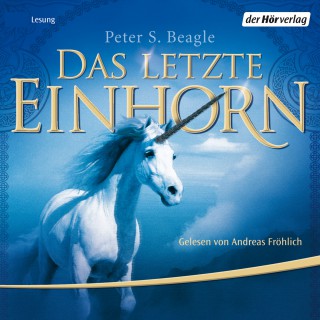 Peter S. Beagle: Das letzte Einhorn