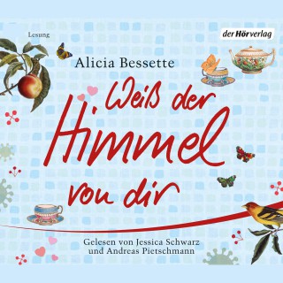 Alicia Bessette: Weiß der Himmel von Dir