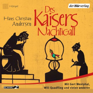 Hans Christian Andersen: Des Kaisers Nachtigall