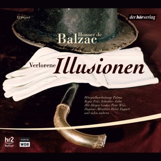 Honoré de Balzac: Verlorene Illusionen