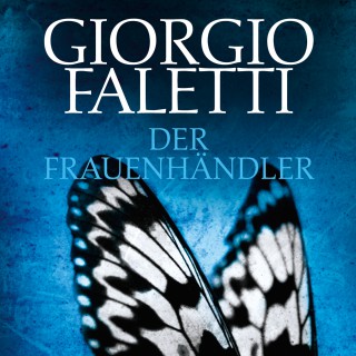 Giorgio Faletti: Der Frauenhändler