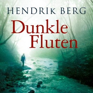 Hendrik Berg: Dunkle Fluten