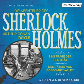 Arthur Conan Doyle: Die Abenteuer des Sherlock Holmes: Eine Frage der Identität & Das Rätsel von Boscombe Valley