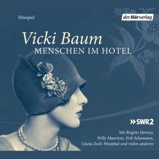 Vicki Baum: Menschen im Hotel