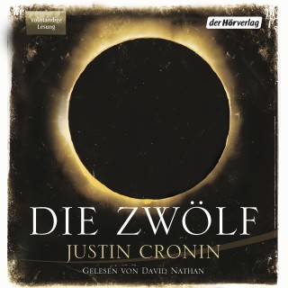 Justin Cronin: Die Zwölf