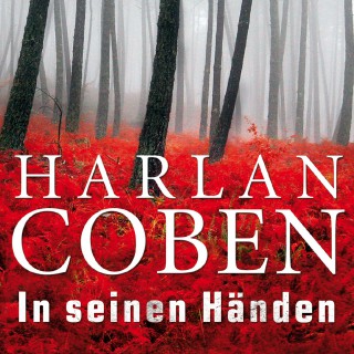 Harlan Coben: In seinen Händen