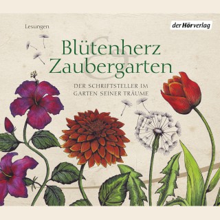 Johann Wolfgang von Goethe, Hermann Hesse, Elizabeth von Arnim: Blütenherz & Zaubergarten