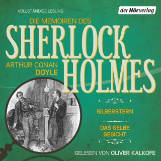 Arthur Conan Doyle: Die Memoiren des Sherlock Holmes: Silberstern & Das gelbe Gesicht