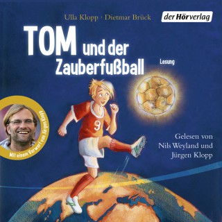 Ulla Klopp, Dietmar Brück: Tom und der Zauberfußball