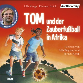 Ulla Klopp, Dietmar Brück: Tom und der Zauberfußball in Afrika