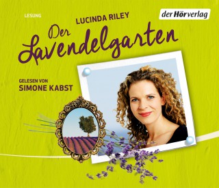 Lucinda Riley: Der Lavendelgarten