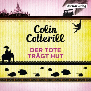 Colin Cotterill: Der Tote trägt Hut